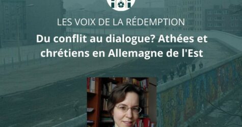 Conférence – Athées et chrétiens en Allemagne de l&rsquo;Est