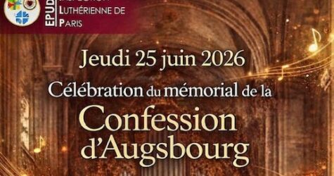 Célébration du mémorial de la Confession d&rsquo;Augsbourg